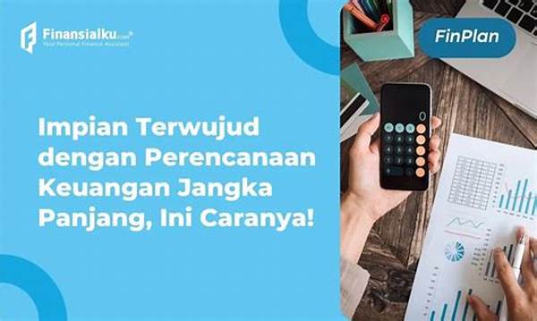 Perencanaan Keuangan Jangka Panjang